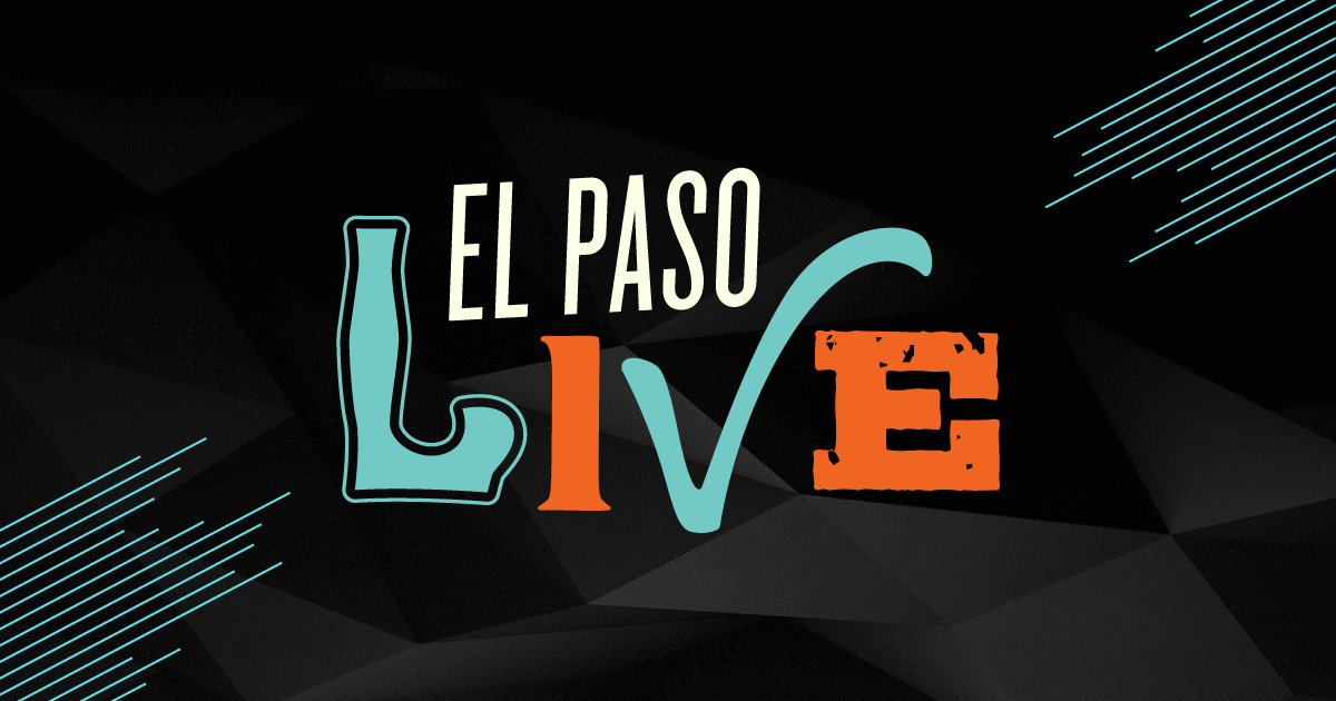 El Paso Live